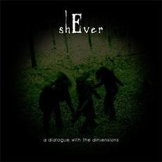 A Dialogue With the Dimensions mp3 Album by shEver