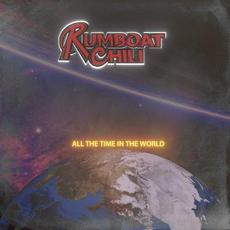 All The Time In The World mp3 Album by Rumboat Chili