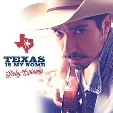 Texas Is My Home mp3 Album by Ricky Espinoza