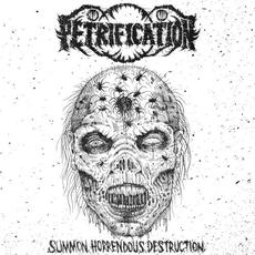 Summon Horrendous Destruction mp3 Album by Petrification