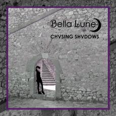 Chasing Shadows mp3 Album by Bella Lune