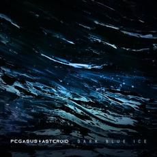 Dark Blue Ice mp3 Single by Pegasus Asteroid