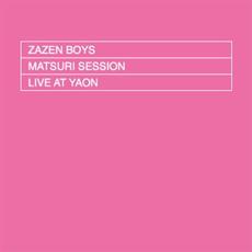MATSURI SESSION LIVE AT YAON mp3 Live by ZAZEN BOYS