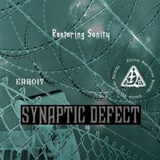 Restoring Sanity mp3 Album by Synaptic Defect