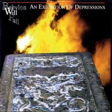 An Exhibition Of Depressions mp3 Album by Babylon Will Fall