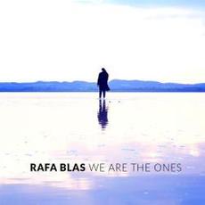 We Are The Ones mp3 Single by Rafa Blas
