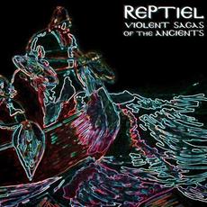 Violent Sagas Of The Ancients mp3 Album by Reptiel