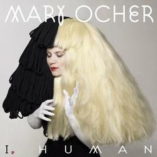 I, Human mp3 Album by Mary Ocher
