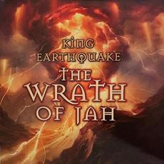 The Wrath of Jah mp3 Album by King Earthquake