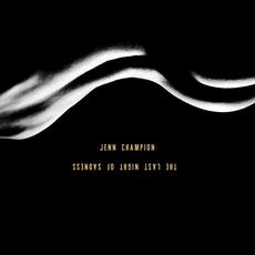 The Last Night Of Sadness mp3 Album by Jenn Champion