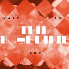 Vast As Sky mp3 Album by The Roseline