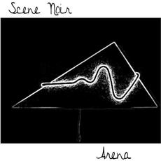 Arena mp3 Album by Scene Noir