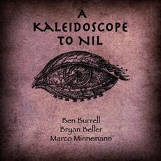 A Kaleidoscope To Nil mp3 Single by Ben Burrell