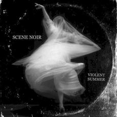 Violent Summer mp3 Single by Scene Noir