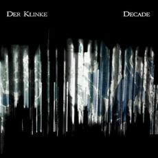 Decade mp3 Album by Der Klinke