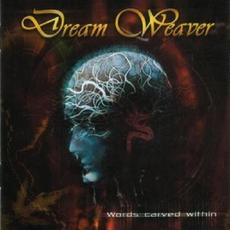Words Carved Within mp3 Album by Dream Weaver