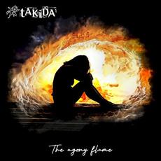 The Agony Flame mp3 Album by tAKiDA