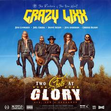 Two Shots At Glory mp3 Album by Crazy Lixx
