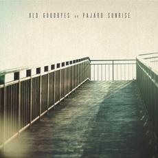 Old Goodbyes Remixes mp3 Album by Pajaro Sunrise