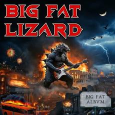 Big Fat Album mp3 Album by Big Fat Lizard