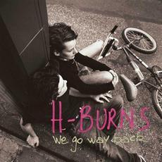 We Go Way Back mp3 Album by H-Burns
