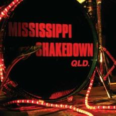 Mississippi Shakedown QLD. mp3 Album by Mississippi Shakedown