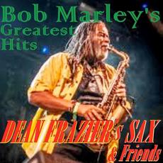 Bob Marley's Greatest Hits mp3 Album by Dean Fraser