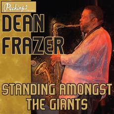 Standing Amongst the Giants mp3 Album by Dean Fraser