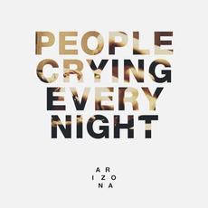 People Crying Every Night mp3 Single by A R I Z O N A