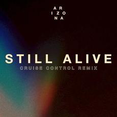 Still Alive (Cruise Control remix) mp3 Single by A R I Z O N A