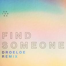 Find Someone (DROELOE remix) mp3 Single by A R I Z O N A