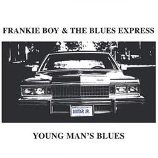 Young Man's Blues mp3 Album by Frankie Boy & The Blues Express
