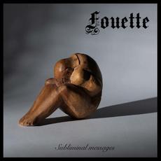 Subliminal Messages mp3 Album by Fouette