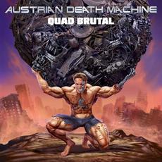 Quad Brutal mp3 Album by Austrian Death Machine