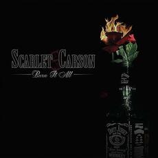 Burn It All mp3 Album by Scarlet Carson