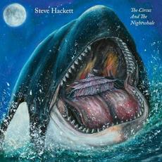 The Circus and the Nightwhale mp3 Album by Steve Hackett