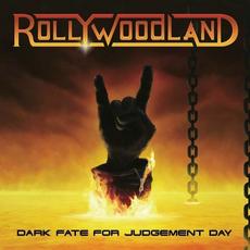 Dark Fate For Judgement Day mp3 Album by Rollywoodland