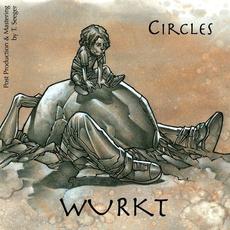 Circles mp3 Album by Wurkt