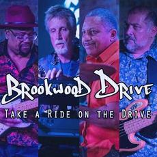 Take A Ride On The Drive mp3 Album by Brookwood Drive