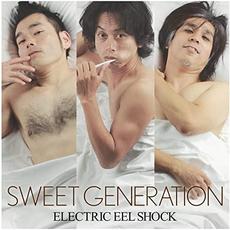 Sweet Generation mp3 Album by Electric Eel Shock