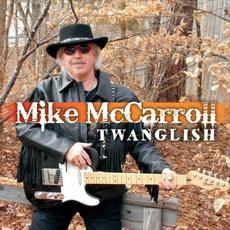 Twanglish mp3 Album by Mike McCarroll