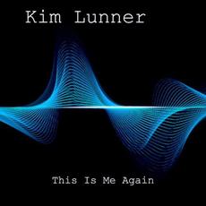 This Is Me Again mp3 Album by Kim Lunner
