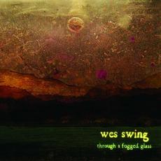 Through a Fogged Glass mp3 Album by Wes Swing