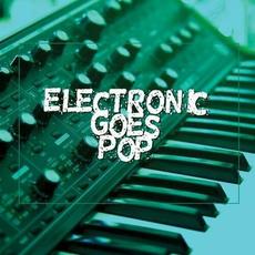 Electronic Goes Pop mp3 Compilation by Various Artists