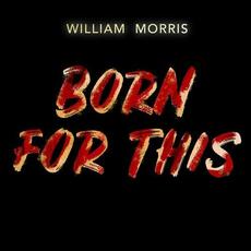 Born for This (William Morris Remix) mp3 Single by Royal Deluxe