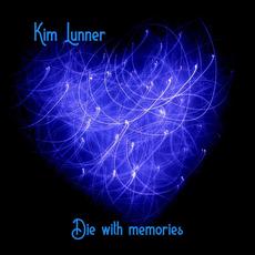 Die with Memories mp3 Single by Kim Lunner