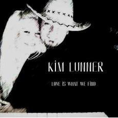 Love is what we find mp3 Single by Kim Lunner