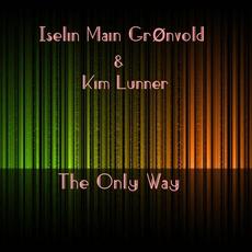 The only way (feat. Iselin main) mp3 Single by Kim Lunner