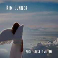 Angel Just Call Me mp3 Single by Kim Lunner