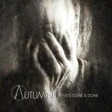 What's Done Is Done mp3 Album by In Autumn